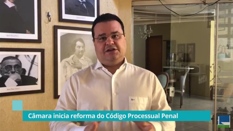 Câmara dos Deputados inicia reforma do Código Processual Penal