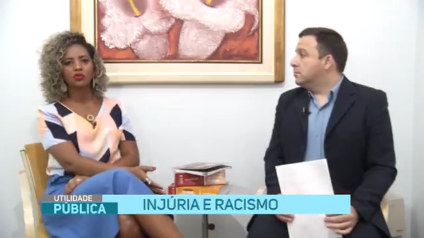 Utilidade Pública – Injúria e Racismo