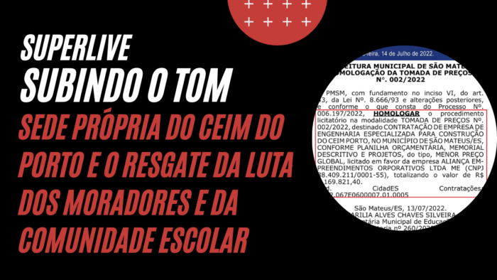 SUBINDO O TOM –  Sede própria do Ceim do Porto e o registro da luta da comunidade com a verdade dos fatos