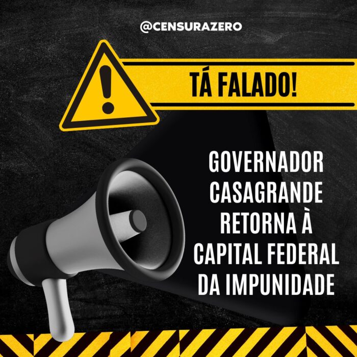 TÁ FALADO! – Governador Renato Casagrande retorna à Capital Federal da Impunidade – Terça-feira (8/11)