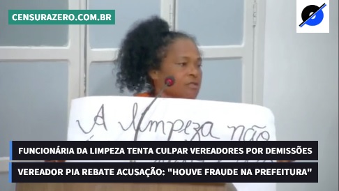 VÍDEO – Na Câmara, funcionária da limpeza pública acusa vereadores por demissões em empresa terceirizada; Pia rebate: “Houve fraude na Prefeitura [de São Mateus]”
