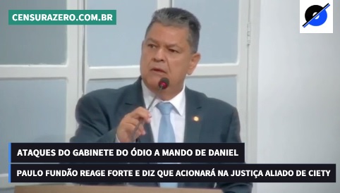 LUTA CONTRA GABINETE DO ÓDIO – Paulo Fundão rechaça ‘Judas’ e diz que acionará na Justiça aliado de Ciety que aderiu ao sistema criminoso; veja vídeo