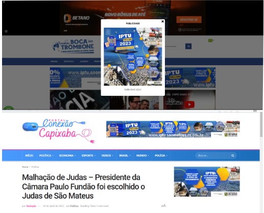 PAGOS COM DINHEIRO PÚBLICO PARA ACHINCALHAR AUTORIDADES, CIDADÃOS E JORNALISTAS – Sites do gabinete do ódio a mando do prefeito Daniel ostentam anúncios oficiais da Prefeitura de São Mateus em licitação de R$ 2 milhões; sistema criminoso é usado para desestabilizar ambiente da comunicação social virtual e presencial na cidade e região